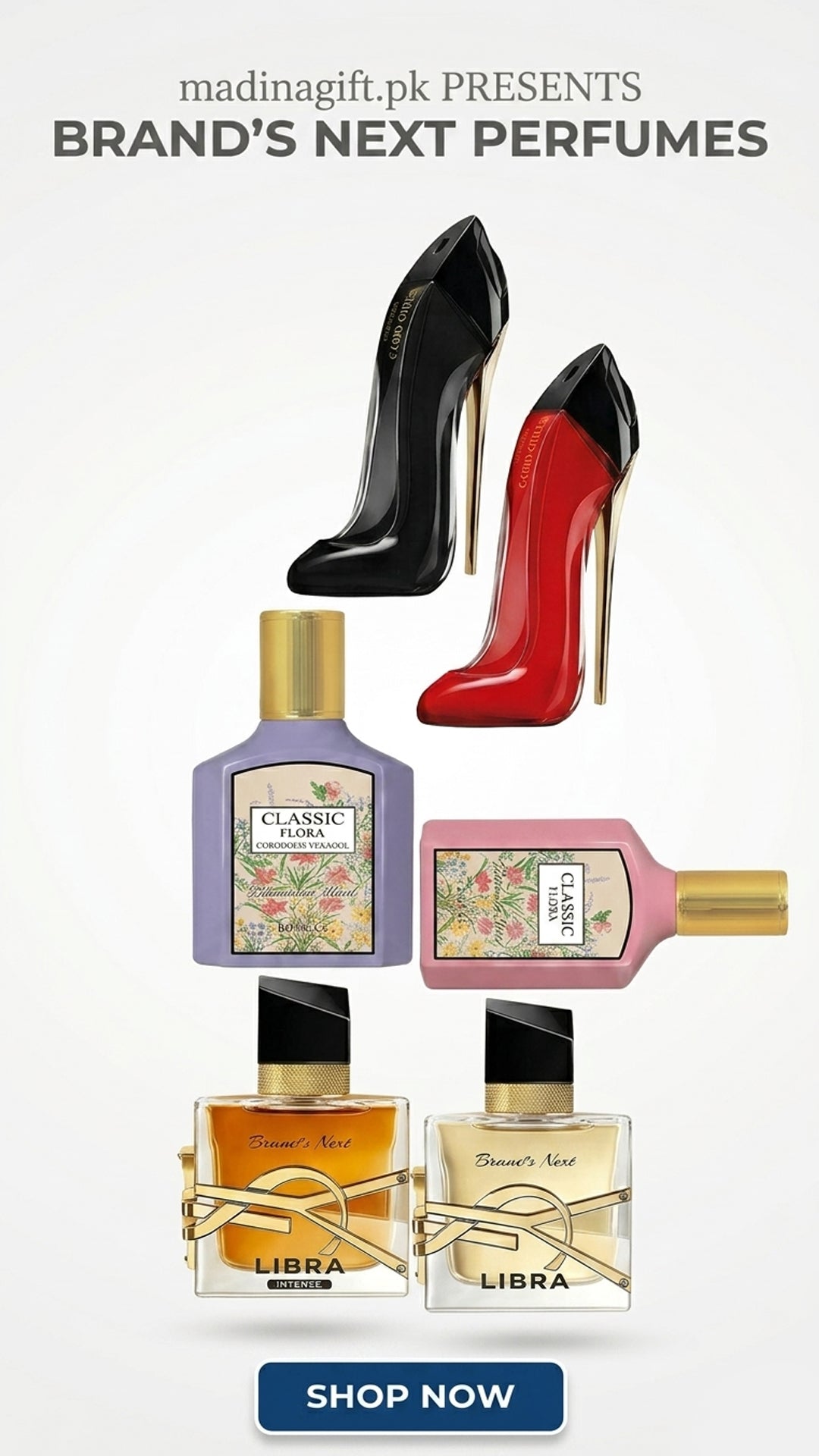 Brand's Next Perfumes Madina Gift Landhi Karachi madinagift.pk Gucci Flora YSL Good Girl